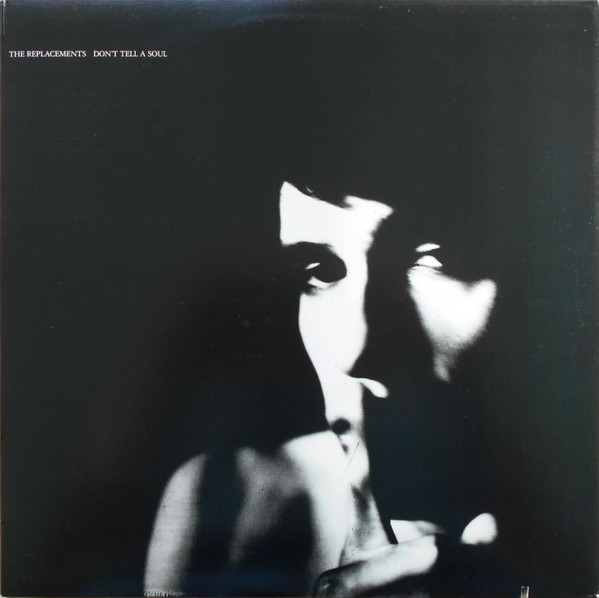 The Replacements: Don't Tell a Soul (1989)